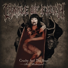 Cradle Of Filth (Кредл Оф Филд): Cruelty And The Beast - Re-Mistressed