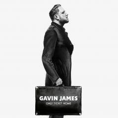 Gavin James (Гэвин Джеймс): Only Ticket Home