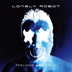 Lonely Robot (Джон Митчелл): Feelings Are Good