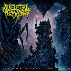 Skeletal Remains (Склетал Ремайнс): The Entombment Of Chaos