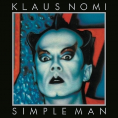 Klaus Nomi (Клаус Номи): Simple Man