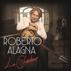 Roberto Alagna (Роберто Аланья): Le Chanteur