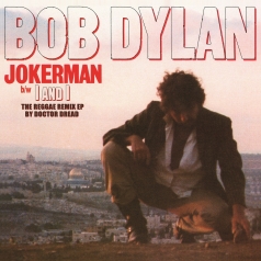 Bob Dylan (Боб Дилан): Jokerman / I And I The Reggae Remix Ep (RSD2021)