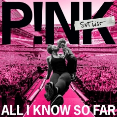 P!nk (Pink): All I Know So Far