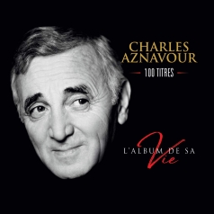 Charles Aznavour (Шарль Азнавур): L'Album De Sa Vie 100 Titres