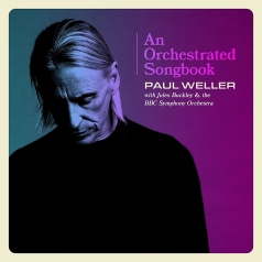 Paul Weller (Пол Уэллер): An Orchestrated Songbook With Jules Buckley & The BBC Symphony Orchestra