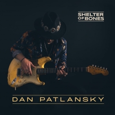 Dan Patlansky (Дан Патлански): Shelter Of Bones