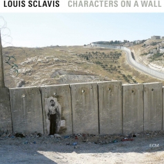 Louis Sclavis (Луи Склави): Characters On A Wall