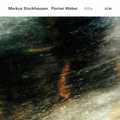 Markus Stockhausen (Маркус Штокхаузен): Markus Stockhausen/Florian Weber: Alba