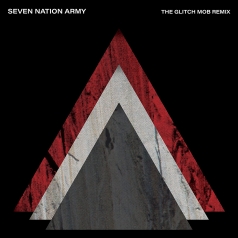 The White Stripes: Seven Nation Army (The Glitch Mob Remix)
