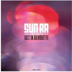 Sun Ra (Сан Ра): Jazz In Silhouette