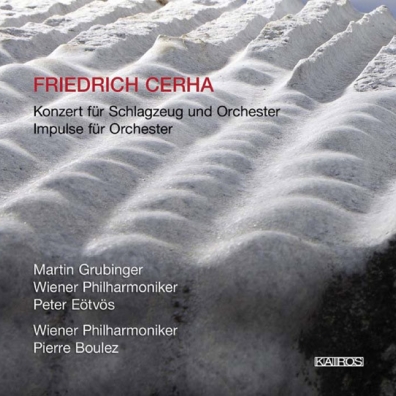 Friedrich Cerha (Фридрих Церха): Cerha: Schlagzeugkonzert