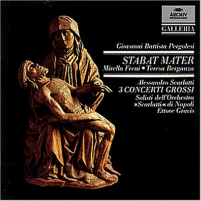 Mirella Freni (Мирелла Френи): Pergolesi: Stabat Mater / Scarlatti: 3 Concerti gr