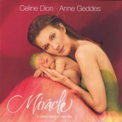 Miracle Celine Dion (Селин Дион): Miracle