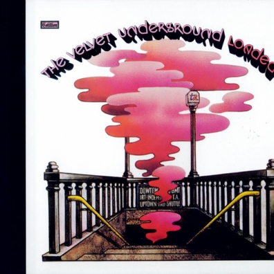Loaded: Reloaded 45th Anniversary Edition Velvet Underground (Вельвет Андеграунд): Loaded: Reloaded 45th Anniversary Edition
