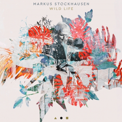 Markus Stockhausen (Маркус Штокхаузен): Wild Life
