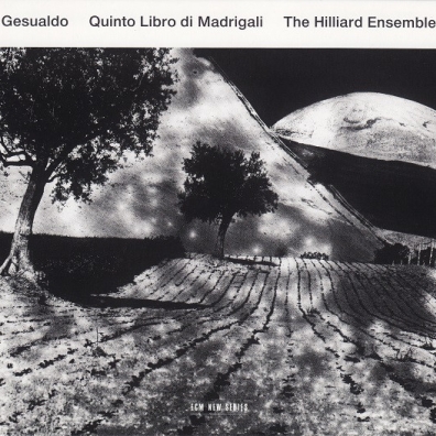 The Hilliard Ensemble (Зе Хиллиард-Ансамбль): Gesualdo: Madrigali