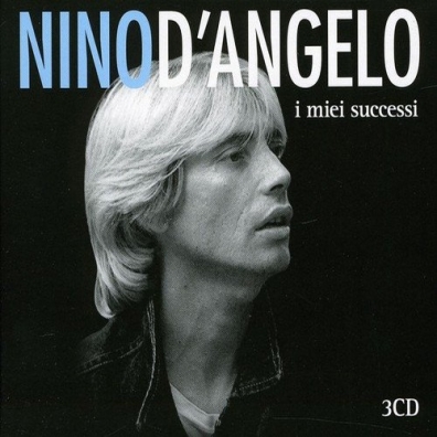 Nino D'Angelo (Нино Д’Анджело): I Miei Successi