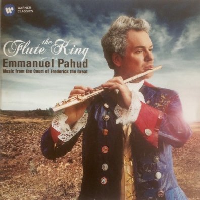 Emmanuel Pahud (Эммануэль Паю): The Flute King: Flute Music Composed For Frederick The Great
