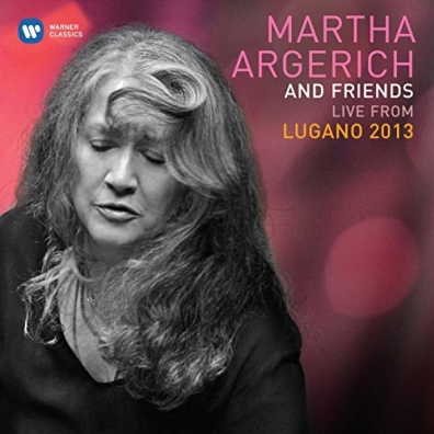 Martha Argerich (Марта Аргерих): Martha Argerich & Friends: Live From Lugano 2013