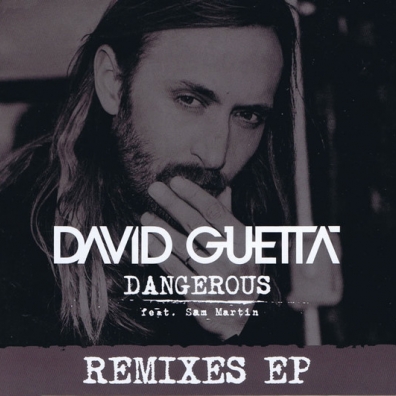 David Guetta (Дэвид Гетта): Dangerous Remix EP