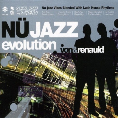 Von & Renauld: Nu Jazz Evolution