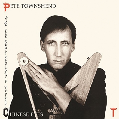 All The Best Cowboys Have Chinese Eyes Pete Townshend (Пит Таунсенд): All The Best Cowboys Have Chinese Eyes