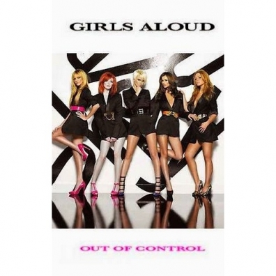 Girls Aloud (Герл Алаунд): Out Of Control