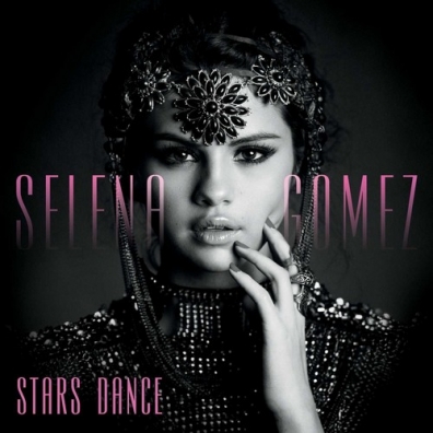 Stars Dance Selena Gomez (Селена Гомес): Stars Dance