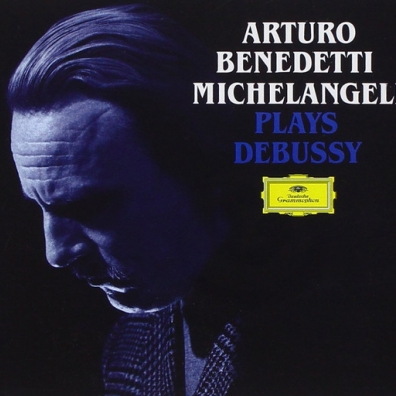 Arturo Benedetti Michelangeli (Артуро Бенедетти Микеланджели): Debussy: Piano Works