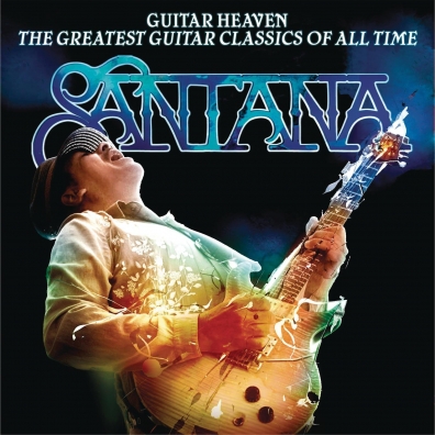 Santana (Карлос Сантана): Guitar Heaven: The Greatest Guitar Class