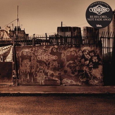 Re-Record Not Fade Away Yesking: Re-Record Not Fade Away