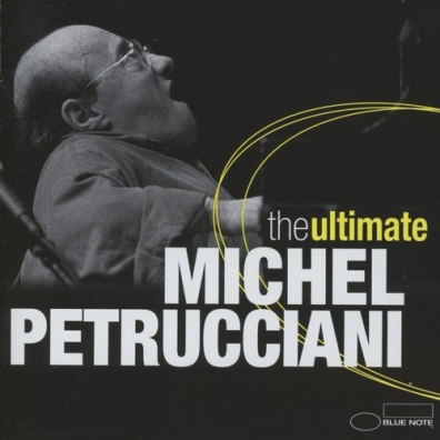 Michel Petrucciani (Мишель Петруччиани): The Ultimate