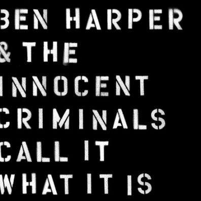 Ben Harper (Бен Харпер): Call It What It Is