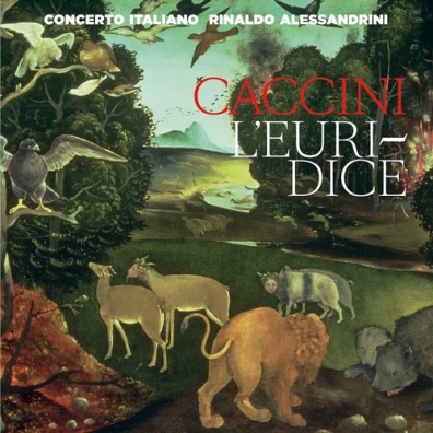 Rinaldo Alessandrini (Ринальдо Алессандрини): Caccini / L'Euridice