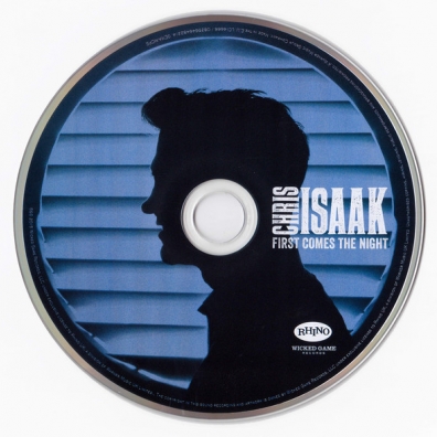 First Comes The Night Chris Isaak (Крис Айзек): First Comes The Night