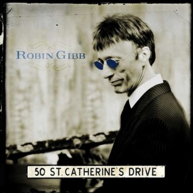 50 St. Catherine'S Drive Robin Gibb (Робин Гибб): 50 St. Catherine'S Drive