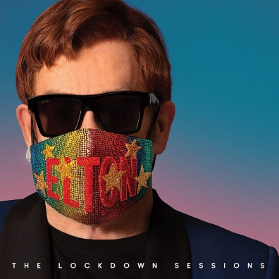 Elton John (Элтон Джон): The Lockdown Sessions