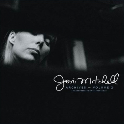 Joni Mitchell (Джони Митчелл): Joni Mitchell Archives, Vol. 2: The Reprise Years (1968-1971)