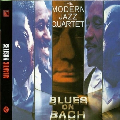 The Modern Jazz Quartet (Модерн Джаз Квартет): Blues On Bach
