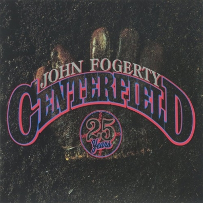 John Fogerty (Джон Фогерти): Centerfield - 25th Anniversary