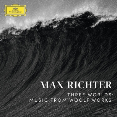 Three Worlds: Music From Woolf Works Max Richter (Макс Рихтер): Three Worlds: Music From Woolf Works