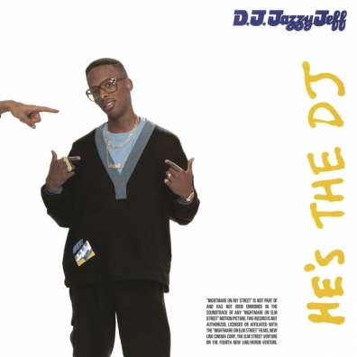 DJ Jazzy Jeff & The Fresh Prince (Диджей Джаззи Джеф и Фреш Принс): He's The Dj I'm The Rapper
