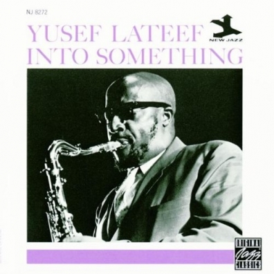 Yusef Lateef (Юсеф Латиф): Into Something