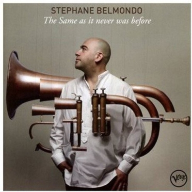 Stephane Belmondo: The Same As It Never Was Before