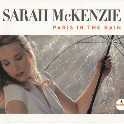 Paris In The Rain Sarah McKenzie (Сара Маккензи): Paris In The Rain