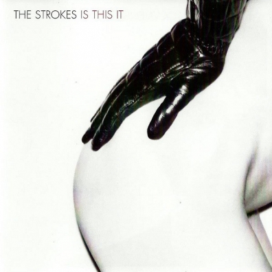 The Strokes (Зе Строукс): Is This It