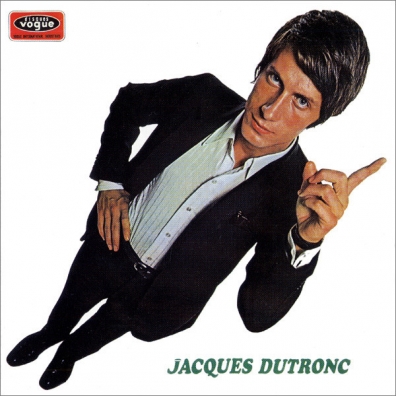 Jacques Dutronc (Жак Дютрон): Et Moi, Et Moi, Et Moi