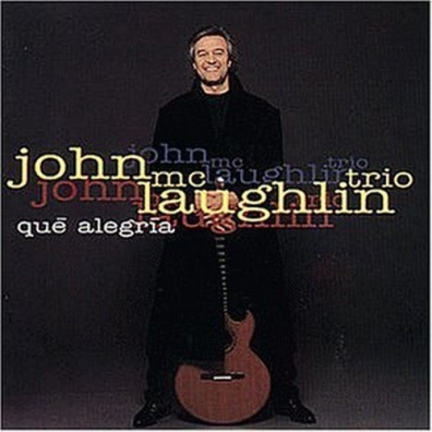 John McLaughlin (Джон Маклафлин): Que Alegria