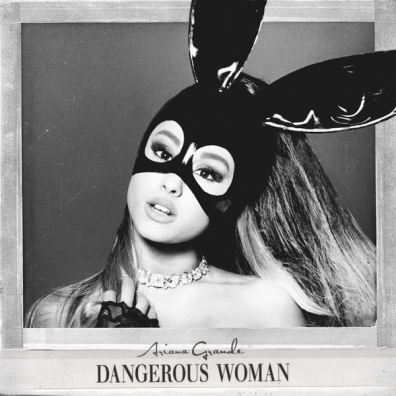 Ariana Grande (Ариана Гранде): Dangerous Woman